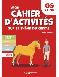 Mon Cahier d'activités sur le thème du cheval - Niveau Grande Section