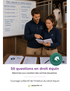 50 questions en droit équin : réponses aux cavaliers des centres équestres