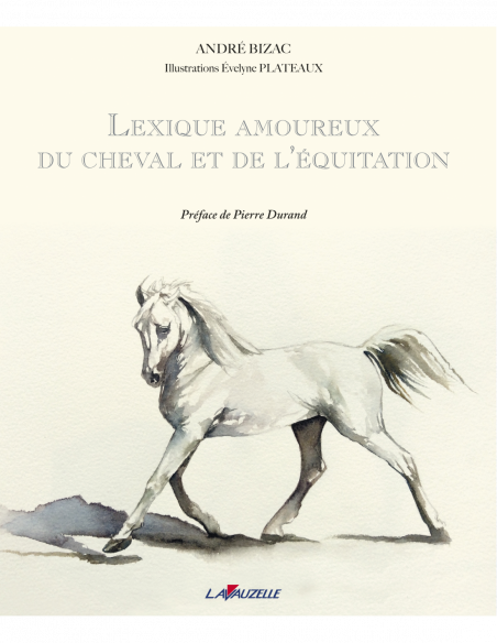 Lexique amoureux du cheval et de l'équitation