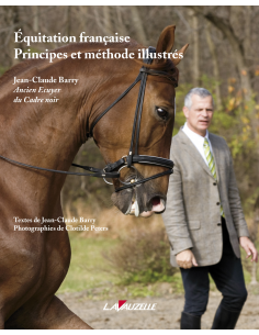Équitation française - Principes et méthode illustrés