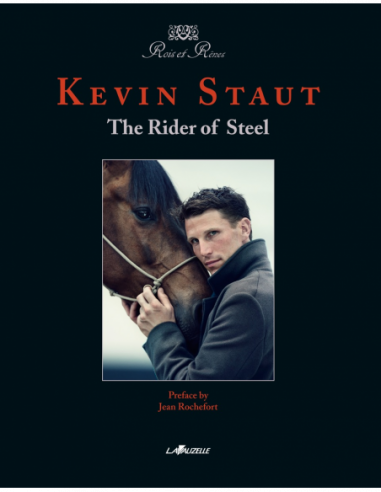 Kevin Staut - The Rider of Steel